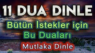 Bütün İstekler İçin 11 TESİRLİ DUA DİNLE En Faziletli Dualar