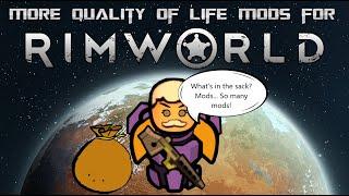 More Amazing Quality of Life Mods for Rimworld 1.5