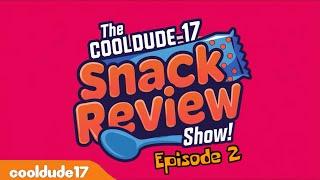 The CoolDude17 Snack Review Show! Episode 2: ULTIMATE CHEDDAR DORITOS!!! | FULL EPISODE | CoolDude17