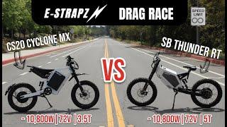 10,800w ELECTRIC BIKE DRAG RACE | E- STARPZ CS20 Cyclone MX VS SB Thunder RT (3.5T vs 5T motor)