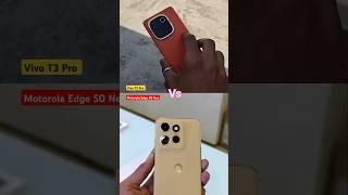 Vivo T3 Pro Vs Motorola Edge 50 Neo  || Both Are 5G Smartphone And Sony Camera Sensor || #vivot3pro