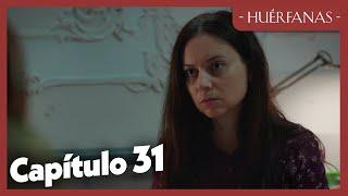 Huérfanas - Capítulo 31