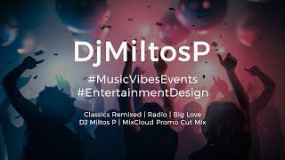 Wedding DJ Mix Cuts - Classics Remixed | DJ Miltos P | Dec 2020