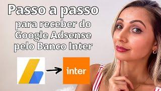 Como configurar Google Adsense para receber pagamento pelo Banco Inter - PAGAMENTO YOUTUBE