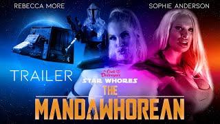 TRAILER | STAR WHORES - THE MANDAWHOREAN