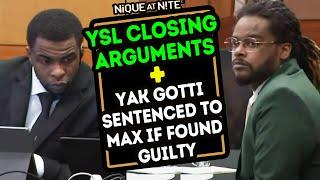 Ysl Closing arguments plus what happens if found guilty #ysltrial