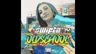 Swifta - Oldschool