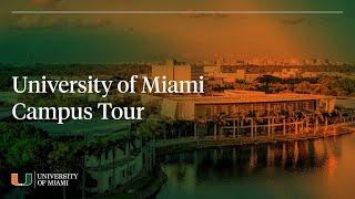 University of Miami Campus Tour