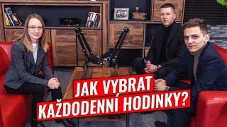 PODCAST: Jak vybrat každodenní hodinky?