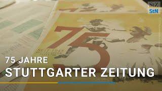 75 Jahre Stuttgarter Zeitung: Ein Blick hinter die Kulissen