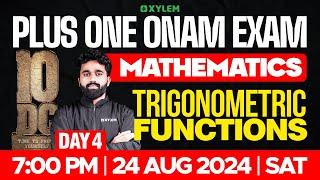 Plus One - Onam Exam - Maths - Day 4 | Xylem Plus One