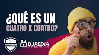 Qué es un CUATRO POR CUATRO DJPedia: Definición 21/60