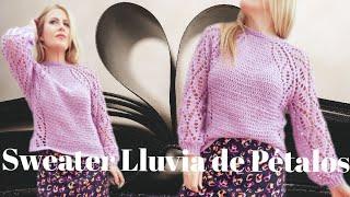 Sweater Lluvia de Pétalos  a crochet todas las tallas