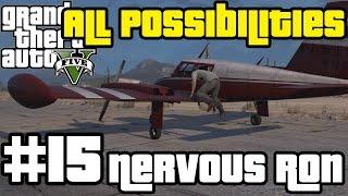 GTA V - Nervous Ron (All Possibilities)