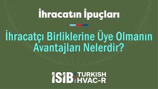 İhracatçı Birliklerine Üye Olmanın Avantajları Nelerdir?