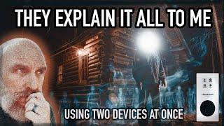 WHOA! Spirits Explain ALL using TWO DEVICES at ONCE! You will NOT BELIEVE what they SAY.