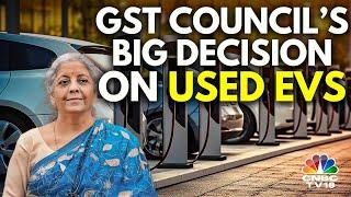 Application Of 18% GST On Used EVs Is Not A Blind Decision: FM Nirmala Sitharaman