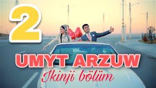 “UMYT ARZUW” telefilm ikinji bölüm