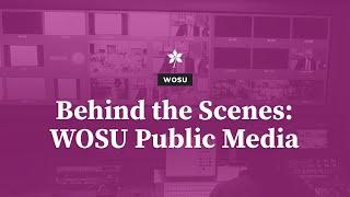 Behind the Scenes: WOSU Public Media