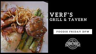 Foodie Friday DFW: Verf's Grill & Tavern