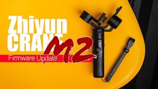 Zhiyun Crane M2 Firmware Update 2020 | How to Update