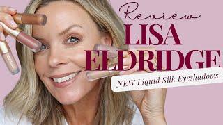 I review Lisa Eldridges NEW Liquid Silk eyeshadows for you