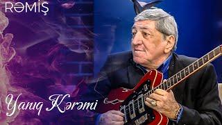 Rəmiş Gitara — Yanıq Kərəmi