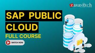 SAP Public Cloud Full Course | ZaranTech