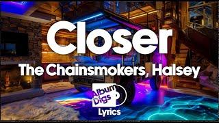 The Chainsmokers, Halsey - Closer (Lyrics)