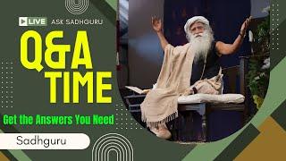 Ask Sadhguru LIVE Q&A  Get the Answers You Need | Sadhguru Interview | Sadhguru Latest | Sadhguru