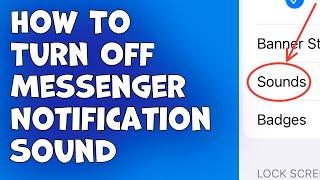 How To Turn Off Messenger Notification Sound On iPhone