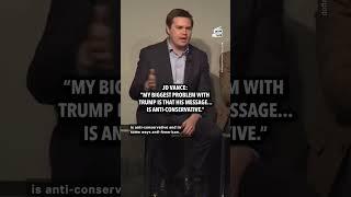 Take JD Vance's Word for It: Trump Is 'Anti-Conservative'