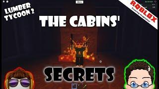 Roblox - Lumber Tycoon 2 - The Cabins' Secrets