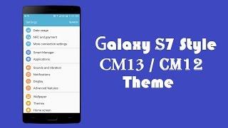 Samsung Galaxy S7 Style Theme for all CyanogenMod 13 & CyanogenMod 12