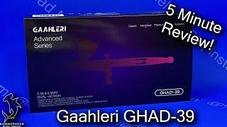 Gaahleri GHAD-39 | 5 Minute Tool Review