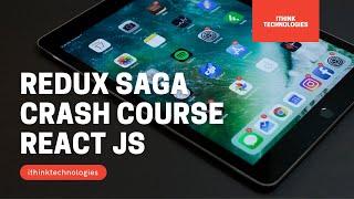 Redux Saga complete tutorial | ithinktechnologies