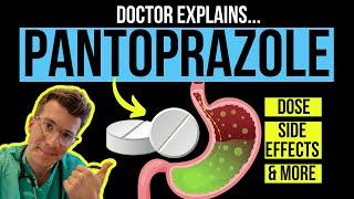 Doctor explains how to use PANTOPRAZOLE (Protonix) - what it's used for, doses, side effects & more!