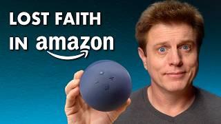 Why I Have Lost Faith in Amazon and Alexa