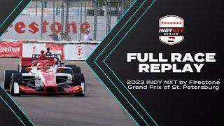 2023 Grand Prix of St. Petersburg | INDY NXT by Firestone Full Race Replay