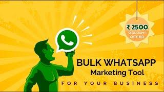 BULK WHATSAPP MARKETING TOOL FOR YOUR BUSINESS