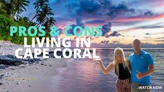 Pros and Cons of Living in Cape Coral Southwest Florida