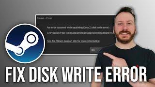 How To Fix Disk Write Error On Steam