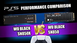 PS5 SSD TEST - WD Black SN850X vs WD Black SN850 SSD Comparison