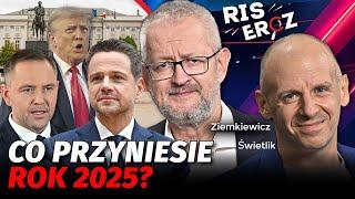 ZIEMKIEWICZ I ŚWIETLIK ZAPOWIADAJĄ 2025 ROK | RISERCZ