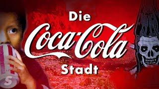 Wie Coca-Cola eine Stadt ruiniert