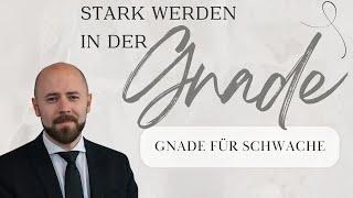 Gnade für Schwache || Peter Krell || 23.11.2024