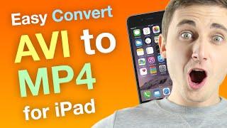 How to Convert AVI to MP4 for iPad | Easy Guide ️