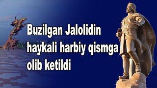 Jaloliddin haykali buzilib harbiy qismga olib ketildi