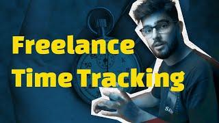 Freelance Time Tracking | How I Time Track My Hours As A Freelancer