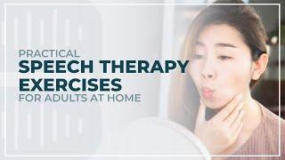 Practical Speech Therapy Exercises for Adults at Home